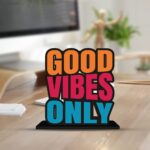Artvibes Wooden Idols and Figurine Good Vibes Only Positive Quote Table Decor for Office Desk | Home Decor Item | Living Room | Bedroom | Modern Art Wood Showpiece Decorative Gift